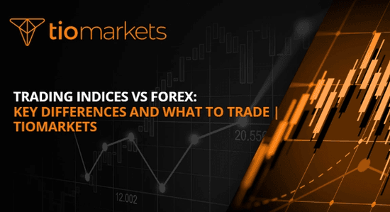 trading-indices-vs-forex-trading