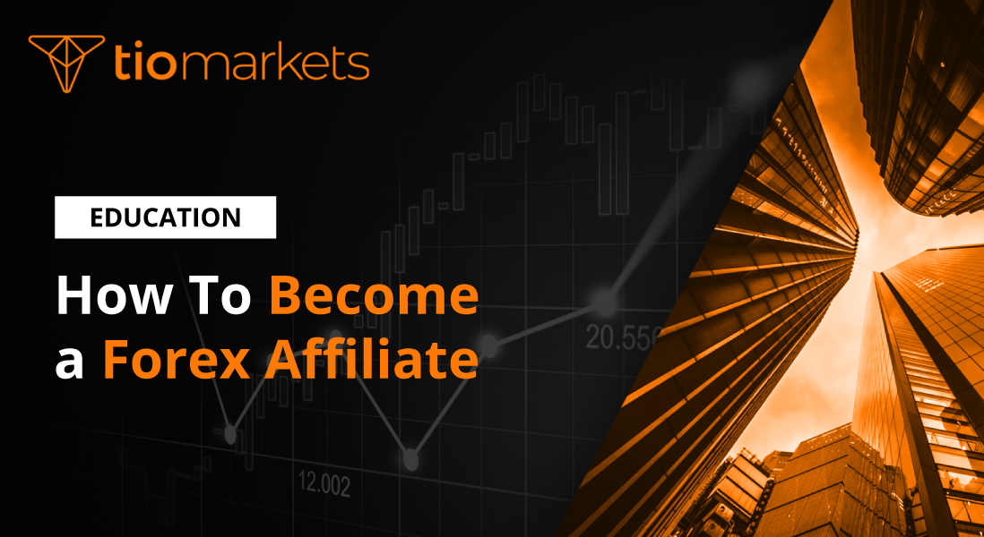 How To Become a Forex Affiliate