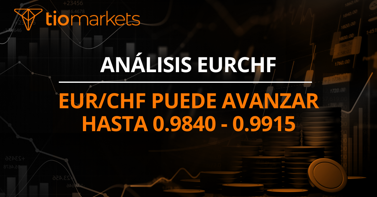 EUR/CHF puede avanzar hasta 0.9840 - 0.9915
