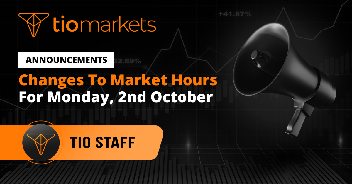 Changes to market hours for Monday 2nd October